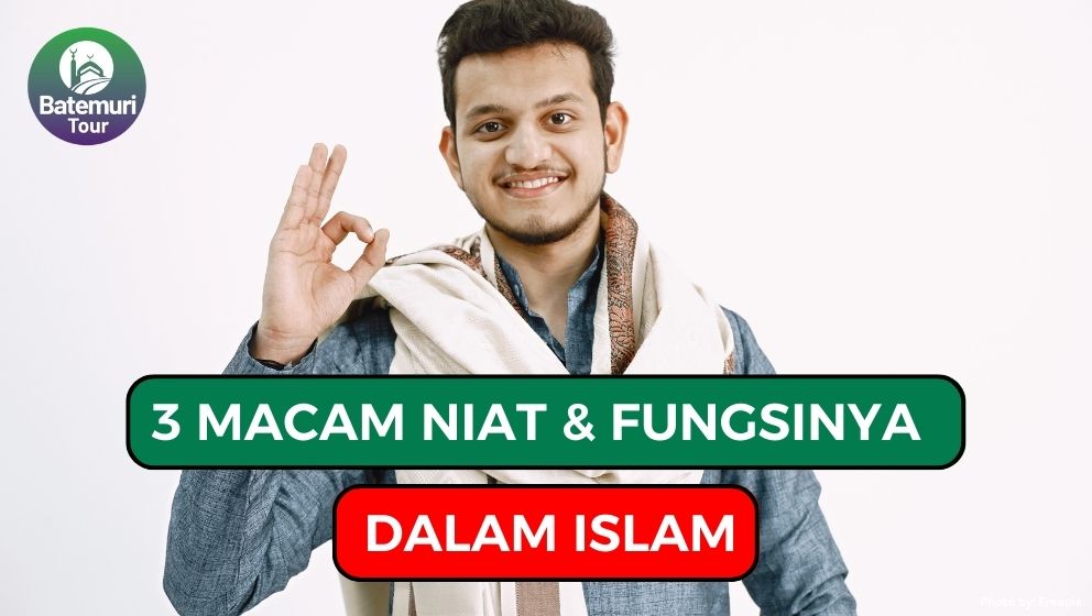 Ini Dia 3 Macam Niat dan Fungsinya dalam Pandangan Islam